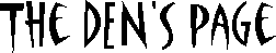 The Den'S Page